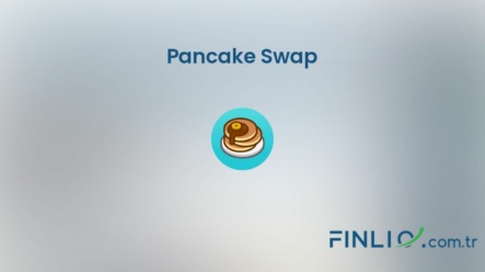 Pancake Swap (CAKE) – Kaç TL, yorum, grafik, nasıl satın alınır