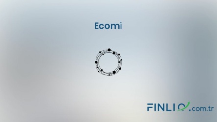 Ecomi (OMI) – Kaç TL, yorum, grafik, nasıl satın alınır