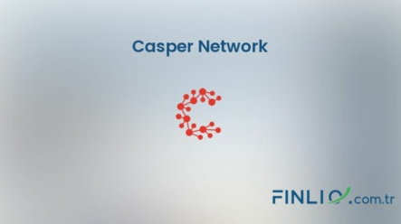 Casper Network (CSPR) – Kaç TL, yorum, grafik, nasıl satın alınır