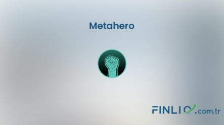 Metahero (HERO) – Kaç TL, yorum, grafik, nasıl satın alınır