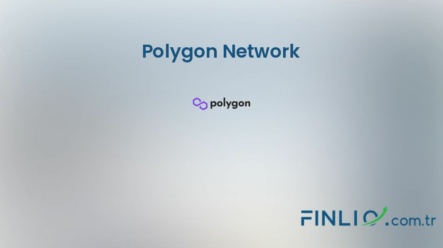 Polygon Network (MATIC) – Kaç TL, yorum, grafik, nasıl satın alınır