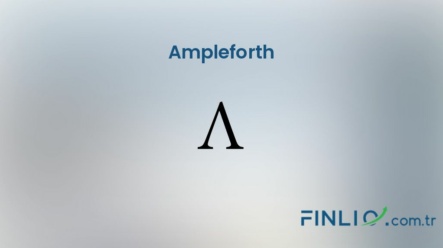 Ampleforth (AMPL) – Kaç TL, yorum, grafik, nasıl satın alınır