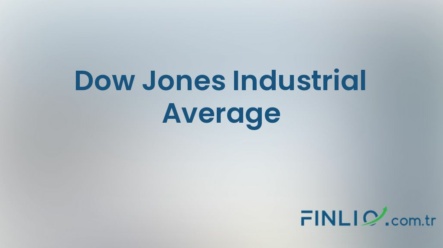 Dow Jones Industrial Average Endeksi – Nedir, yorum, canlı değeri ve grafiği