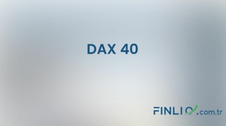 DAX 40 Endeksi – Nedir, yorum, canlı değeri ve grafiği