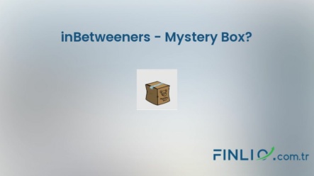 NFT koleksiyonu inBetweeners – Mystery Box? – Fiyat, taban fiyat, nedir, istatistikler ve nereden satın alınır?