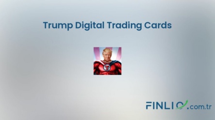 NFT koleksiyonu Trump Digital Trading Cards – Fiyat, taban fiyat, nedir, istatistikler ve nereden satın alınır?
