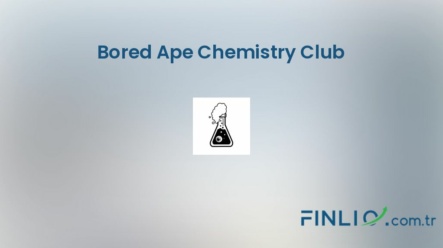 NFT koleksiyonu Bored Ape Chemistry Club – Fiyat, taban fiyat, nedir, istatistikler ve nereden satın alınır?