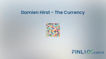 NFT koleksiyonu Damien Hirst – The Currency – Fiyat, taban fiyat, nedir, istatistikler ve nereden satın alınır?