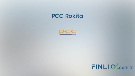 PCC Rokita Hisse Senetleri (PCR) – Güncel Fiyat, Grafik, Temettü 2024, Nereden Alınır