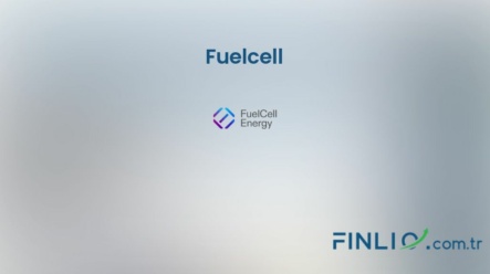 Fuelcell Hisse Senetleri (FCEL) – Güncel Fiyat, Grafik, Temettü 2024, Nereden Alınır