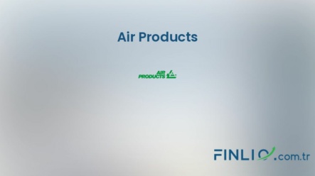 Air Products Hisse Senetleri (APD) – Güncel Fiyat, Grafik, Temettü 2024, Nereden Alınır