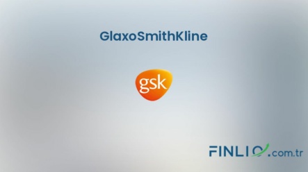 GlaxoSmithKline Hisse Senetleri (GSK) – Güncel Fiyat, Grafik, Temettü 2024, Nereden Alınır