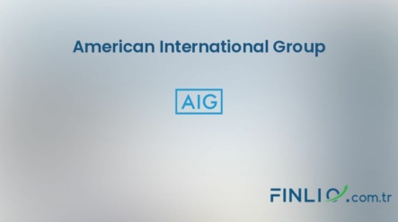 American International Group Hisse Senetleri (AIG) – Güncel Fiyat, Grafik, Temettü 2024, Nereden Alınır