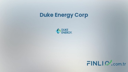 Duke Energy Corp Hisse Senetleri (DUK) – Güncel Fiyat, Grafik, Temettü 2024, Nereden Alınır