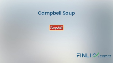 Campbell Soup Hisse Senetleri (CPB) – Güncel Fiyat, Grafik, Temettü 2024, Nereden Alınır