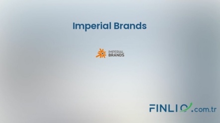 Imperial Brands Hisse Senetleri (IMB) – Güncel Fiyat, Grafik, Temettü 2024, Nereden Alınır