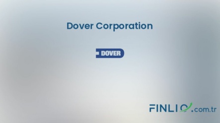 Dover Corporation Hisse Senetleri (DOV) – Güncel Fiyat, Grafik, Temettü 2024, Nereden Alınır