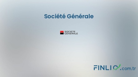 Société Générale Hisse Senetleri (GLE) – Güncel Fiyat, Grafik, Temettü 2024, Nereden Alınır