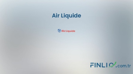 Air Liquide Hisse Senetleri (AI) – Güncel Fiyat, Grafik, Temettü 2024, Nereden Alınır