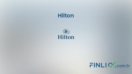 Hilton Hisse Senetleri (HLT) – Güncel Fiyat, Grafik, Temettü 2024, Nereden Alınır