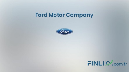Ford Motor Company Hisse Senetleri (F) – Güncel Fiyat, Grafik, Temettü 2024, Nereden Alınır