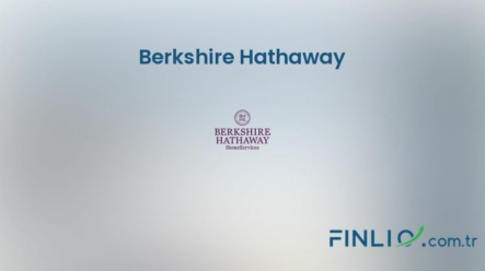 Berkshire Hathaway Hisse Senetleri (BRK-A) – Güncel Fiyat, Grafik, Temettü 2024, Nereden Alınır